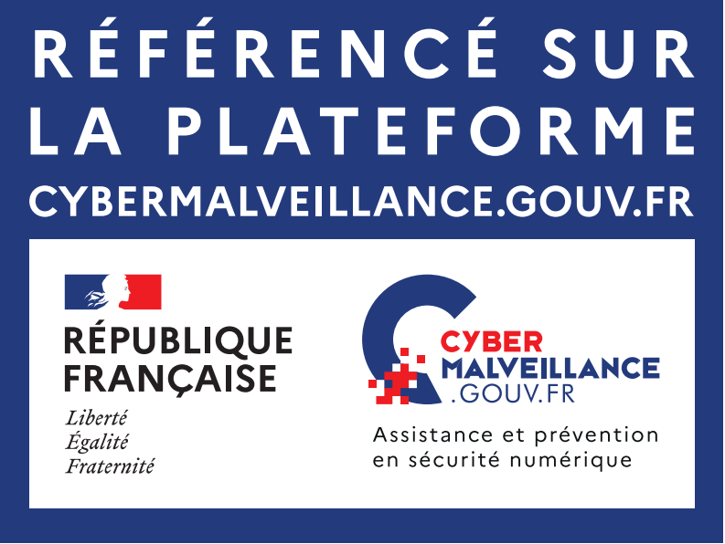 Prestataire référencé sur Cybermalveillance.gouv.fr